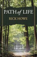 Path of Life: Finding the Joy You've Always Longed for 1937239063 Book Cover