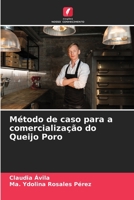 Método de caso para a comercialização do Queijo Poro 6206334333 Book Cover
