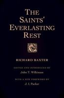 The Saints' Everlasting Rest 1543236065 Book Cover