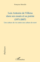 Luis Antonio de Villena dans ses essais et sa poésie (1971-2007): Une culture de vie contre une culture de mort (Palinure) (French Edition) 2343007063 Book Cover