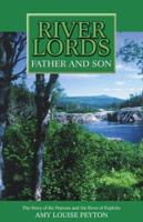 River Lords: Father and Son 189446351X Book Cover