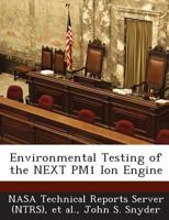 Environmental Testing of the NEXT PM1 Ion Engine 1289147205 Book Cover