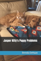 Jasper Kitty's Puppy Problems B0GLYPK77Y Book Cover