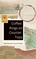 Coffee Rings on Counter Tops 9357696695 Book Cover