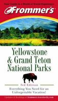 Frommer's Yellowstone & Grand Teton National Parks (Park Guides)