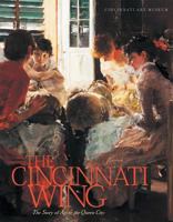 Cincinnati Wing: Story Of Art In Queen City (Ohio Bicentennial) 0821414887 Book Cover