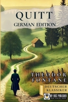Quitt - Theodor Fontane [German Edition] 036960413X Book Cover