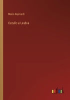 Catullo e Lesbia 338502997X Book Cover