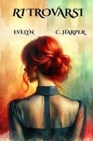 RITROVARSI (Italian Edition) B0F6XNQYQ4 Book Cover
