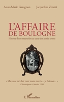 L'affaire de Boulogne: Histoire d'une meurtrière au cœur des années trente (French Edition) 2343163138 Book Cover