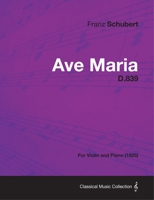 Ave Maria, D. 839, Op. 52, No. 6: For Medium, High and Low Voices 0793553253 Book Cover