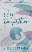 Icy Temptation: A Grumpy/Sunshine Single Dad Fake Fiancé Hockey Romance (Jacksonville Stallions) B0CP52PZKS Book Cover