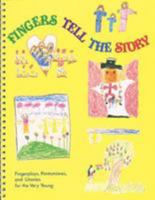 Fingers Tell the Story: Fingerplays, Pantomimes, and Litanies for the Very Young 0570082331 Book Cover
