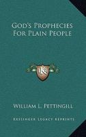 God's Prophecies For Plain People 1511804793 Book Cover