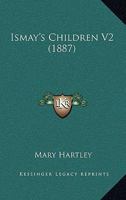 Ismay's Children V2 1166606791 Book Cover