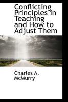 Conflicting Principles in Teaching and How to Adjust Them 101731764X Book Cover