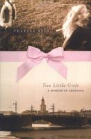 Two Little Girls: A Memoir of Adoption 0425208826 Book Cover