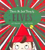 There's No Such Thing as Elves (PB) 0702302252 Book Cover