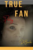 True Fan: Real Life Poetry 0692976639 Book Cover