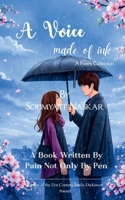 A Voice Made of Ink A Book Written By Pain Not Only By pen 9375104125 Book Cover