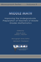 Middle Math: Improving the Undergraduate Preparation of Teachers of Middle Grades Mathematics 1623969433 Book Cover