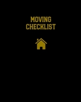 Moving Checklist: Planner For Moving To A New Home Or House Journal Book 1659001722 Book Cover