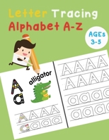 Letter Tracing Alphabet A-Z: Handwriting Workbook and Practice for Kids Ages 3-5, Letter Tracing Book for Preschoolers, The Funniest ABC Book 1795256990 Book Cover