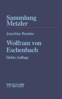 Wolfram von Eschenbach (Sammlung Metzler) 3476170365 Book Cover