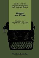Sprache Und Wissen: Studien Zur Kognitiven Linguistik 3663053962 Book Cover