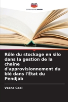Rôle du stockage en silo dans la gestion de la chaîne d'approvisionnement du blé dans l'État du Pendjab (French Edition) 6208063299 Book Cover