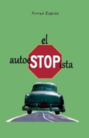 El Autoestopista (Spanish Edition) B0FB15YQ5W Book Cover
