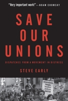 Save Our Unions 1583674276 Book Cover
