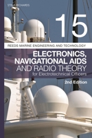 Reeds Vol 15: Electronics, Navigational Aids and Radio Theory for Electrotechnical Officers 1399410024 Book Cover