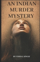 An Indian Murder Mystery: The shadows of Innocence B0DR88HRTR Book Cover