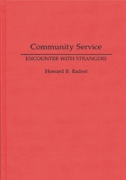 Community Service: Encounter with Strangers 0275941868 Book Cover