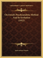 On Freud's Psychoanalytic Method And Its Evolution 1341463699 Book Cover