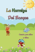 La Hormiga del Bosque.: Cuento para niños y niñas (Spanish Edition) B0F48KZ9D3 Book Cover