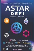 Defi En Astar Network: Finanzas Descentralizadas En Astar Network B0CRB7ZKPD Book Cover