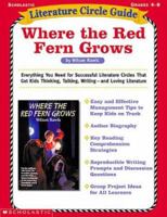 Where the Red Fern Grows (Literature Circle Guides, Grades 4-8) 0439355419 Book Cover