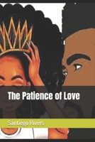 The Patience of Love B0BRLW12KN Book Cover