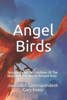 Angel Birds: Selected Poems And Archives Of The Mafia Don Zen Master Richard Rizzi 1074555511 Book Cover