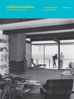 California Moderne and the Mid-Century Dream: The Architecture of Edward H. Fickett 0847842487 Book Cover