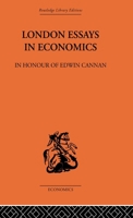 London Essays in Economics: In Honour of Edwin Cannan 0415313279 Book Cover