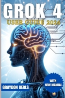 GROK 4 USER GUIDE 2026 B0FWCL2CD9 Book Cover