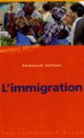 Collection Que Sais-je?: L'immigration (Les Essentiels Milan) 2841133745 Book Cover