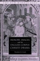 Memory, Images, and the English Corpus Chrisit Drama 0230603211 Book Cover
