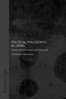 Political Philosophy in Japan: Nishida, the Kyoto School and co-prosperity - PbDirect 0415546613 Book Cover