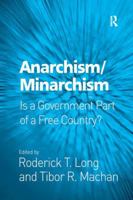 Anarchism/Minarchism: Is a Government Part of a Free Country? 1138265462 Book Cover