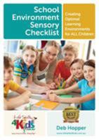 School Environment Sensory Checklist: Creating Optimal Learning Environments for All Children 0994448325 Book Cover