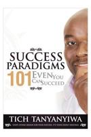 Success Paradigms 101: Even You Can Succeed 1479757772 Book Cover